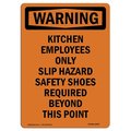 Signmission OSHA WARNING Sign, Kitchen Employees Only Slip Hazard, 7in X 5in Decal, 5" W, 7" H, Portrait OS-WS-D-57-V-13297